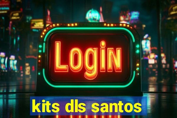 kits dls santos